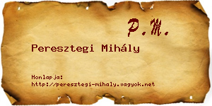 Peresztegi Mihály névjegykártya